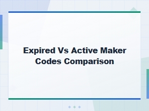 Expired vs Active Maker Codes Comparison Guide